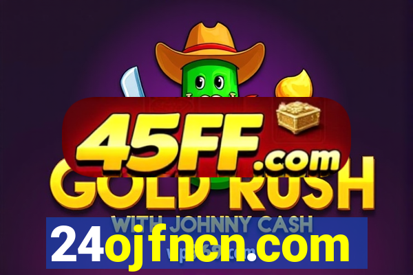 24ojfncn.com