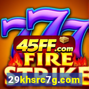 29khsrc7g.com