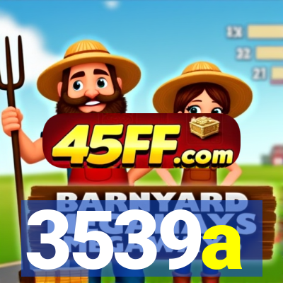 3539a
