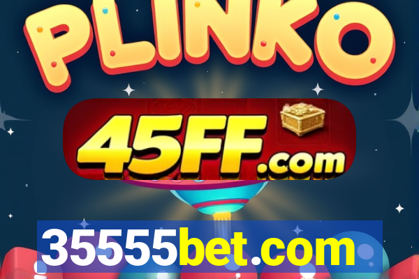 35555bet.com