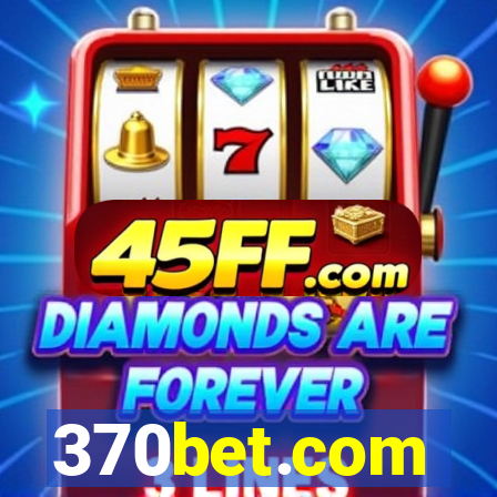 370bet.com