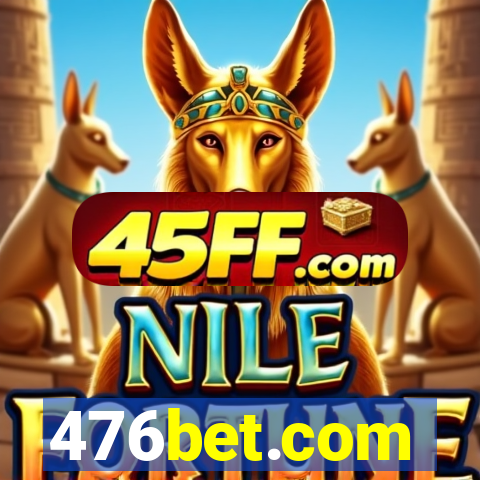 476bet.com