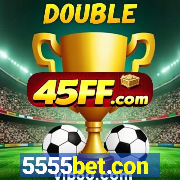 5555bet.con
