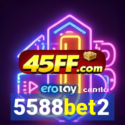 5588bet2