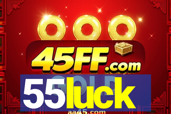 55luck