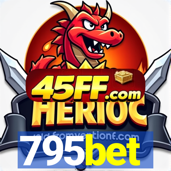 795bet
