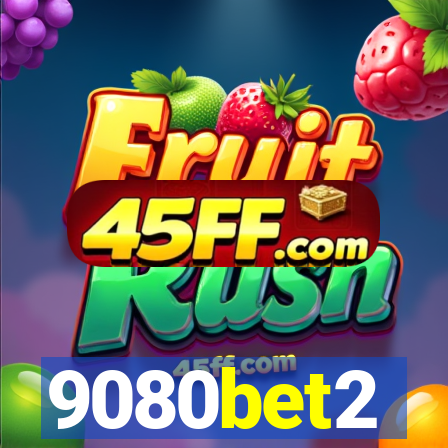 9080bet2