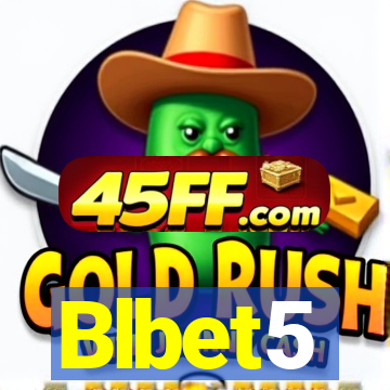 Blbet5