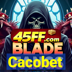 Cacobet