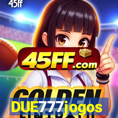 DUE777jogos