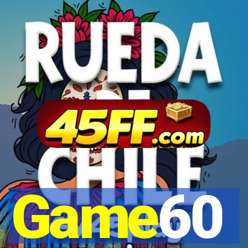 Game60
