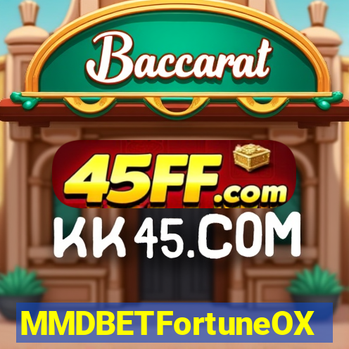 MMDBETFortuneOX