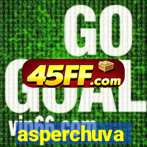 asperchuva