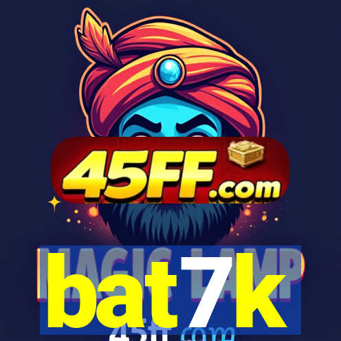 bat7k