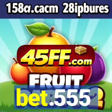 bet.555