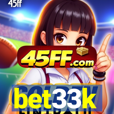 bet33k