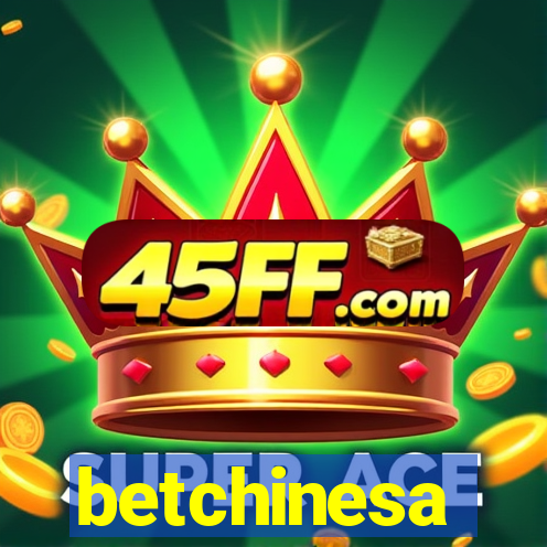 betchinesa