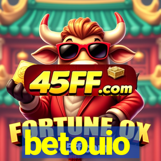 betouio