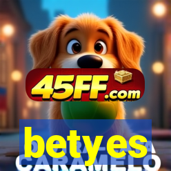 betyes