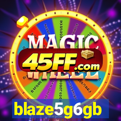 blaze5g6gb