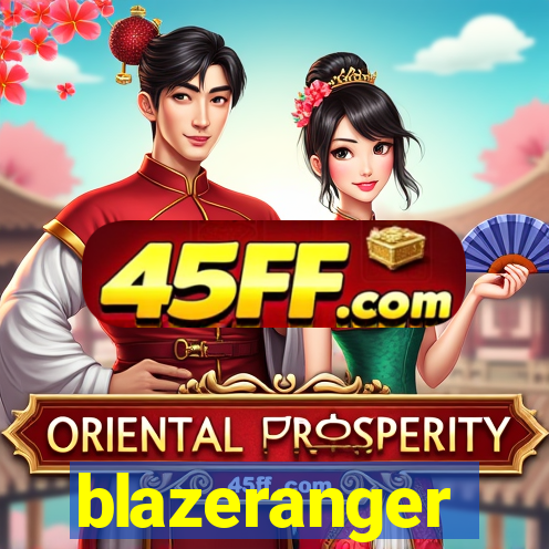 blazeranger