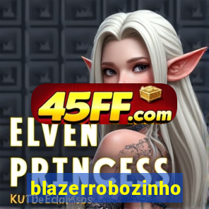 blazerrobozinho