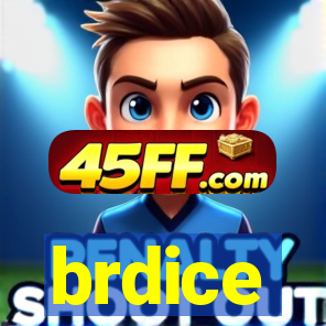 brdice