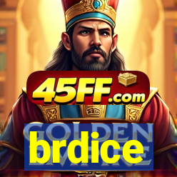 brdice