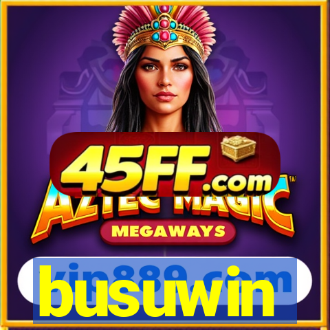 busuwin