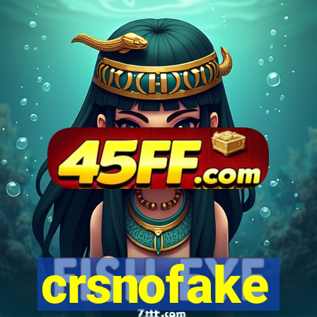 crsnofake