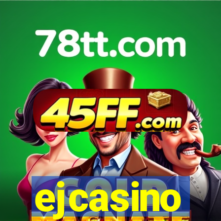 ejcasino