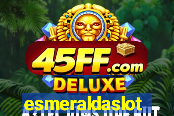 esmeraldaslot