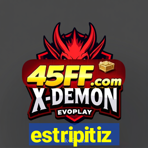 estripitiz
