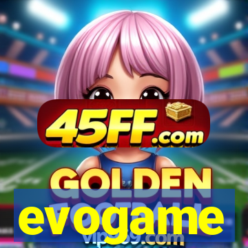 evogame