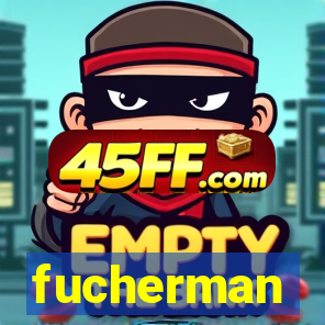 fucherman