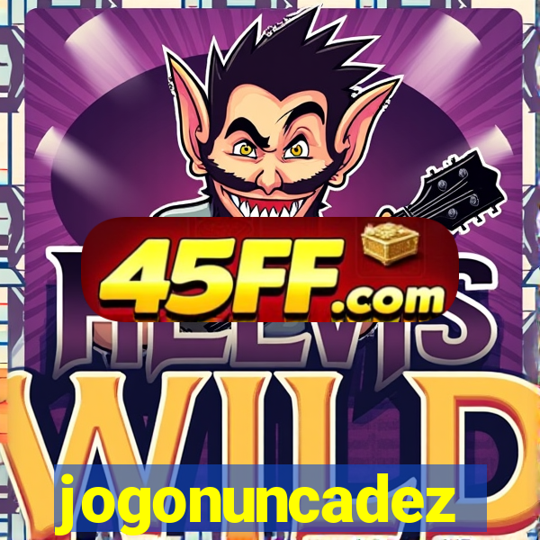 jogonuncadez