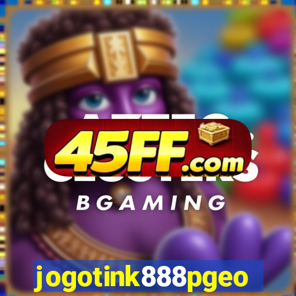 jogotink888pgeo