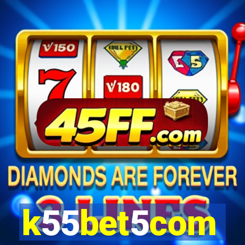 k55bet5com
