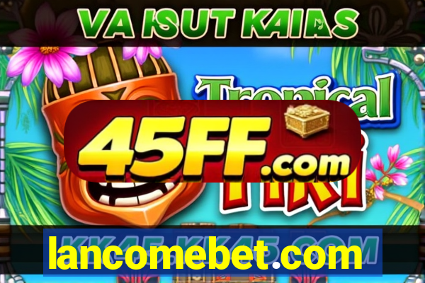 lancomebet.com