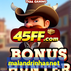malandrinhasnet