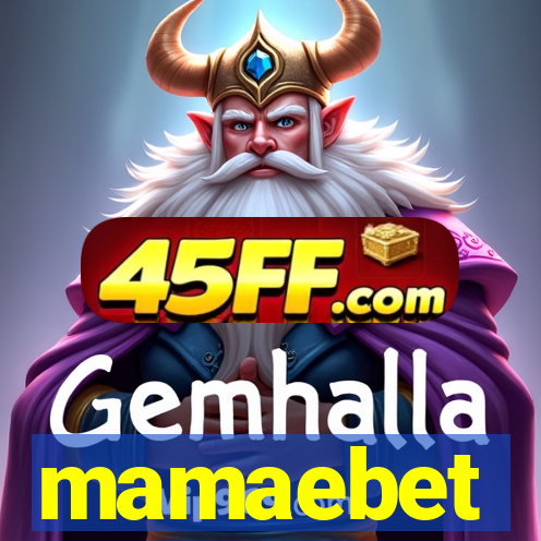 mamaebet