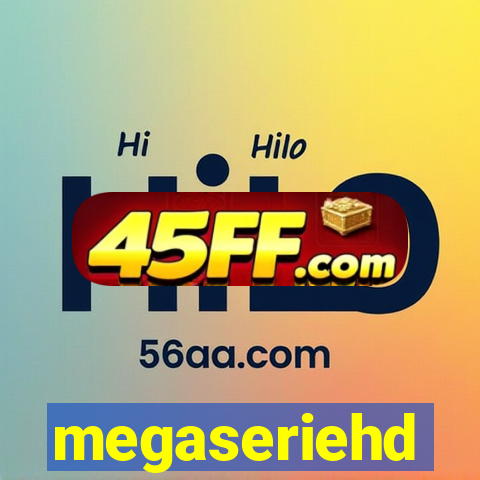 megaseriehd