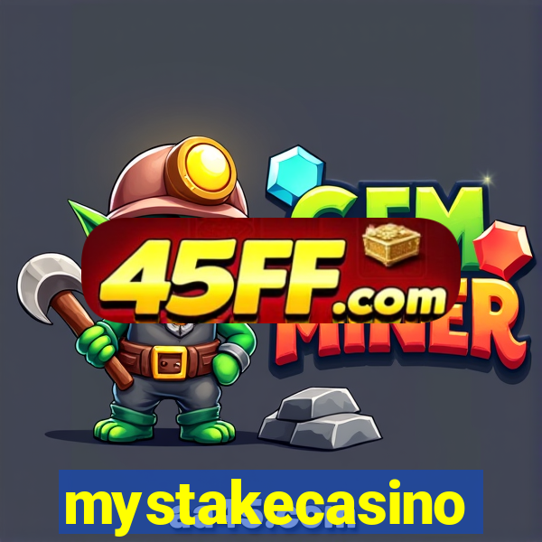 mystakecasino