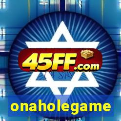 onaholegame