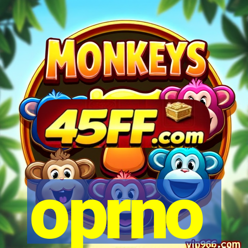 oprno