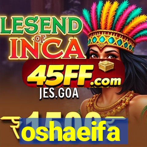 oshaeifa