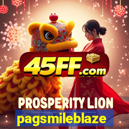 pagsmileblaze