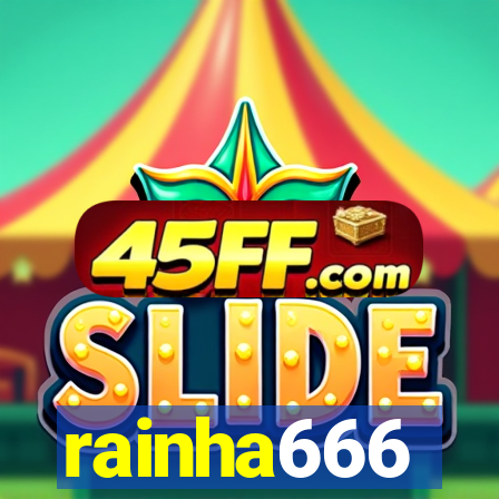 rainha666