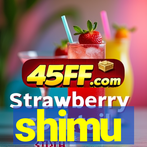 shimu