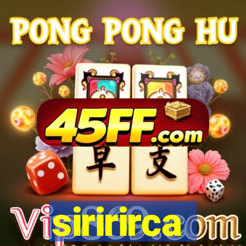 siririrca